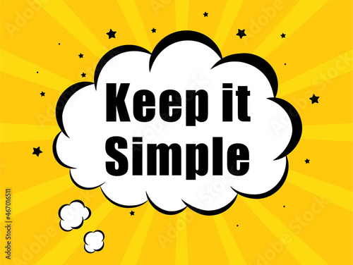 Keep it Simple in yellow bubble background