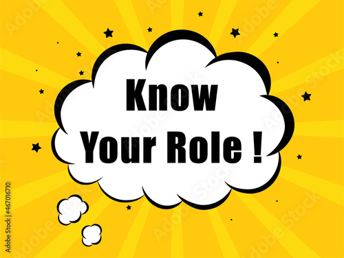 Know Your Role in yellow bubble background