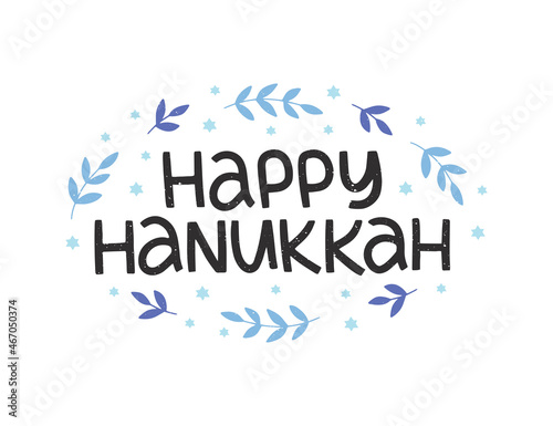 Happy Hanukkah vector celebration typography. Traditional Jewish holiday. Chanukah quote with branch. Hanuka wishes isolated on white. Handwritten festive illustration.