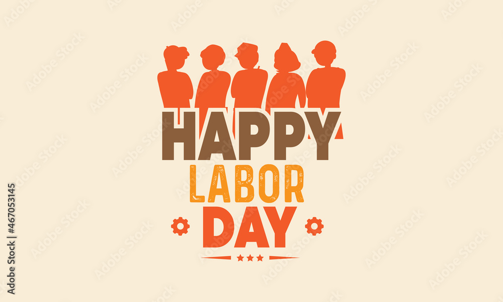 Happy Labor Day t-shirt design. Happy Labor Day Design and Quote tee - typography t-shirt Design