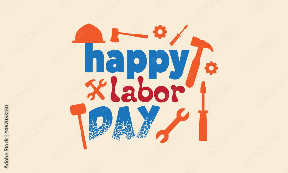 Fototapeta premium Happy Labor Day tee shirt vector illustration design. Happy Labor Day Design and Quote tee - typography t-shirt