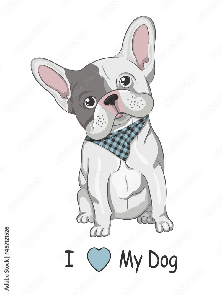 Puppy dog French Bulldog vector sketch. I Love My Dog French Bulldog - design for sublimation.
