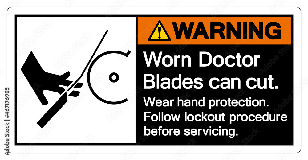 Warning Worn Doctor Blades Can Cut Wear Hand Protection Follow Lockout Procedure Before Servicing Symbol Sign, Vector Illustration, Isolate On White Background Label .EPS10 Warning Worn Doctor Blades Can Cut Wear Hand Protection Follow Lockout Procedure Before Servicing Symbol Sign, Vector Illustration, Isolate On White Background Label .EPS10