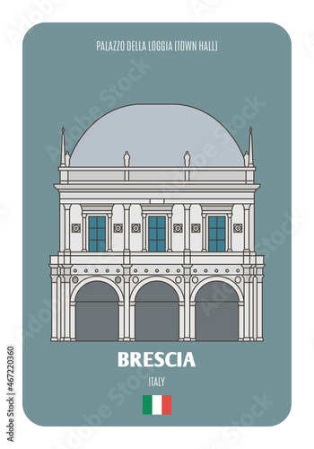 Palazzo della Loggia or Town Hall in Brescia, Italy. Architectural symbols of European cities