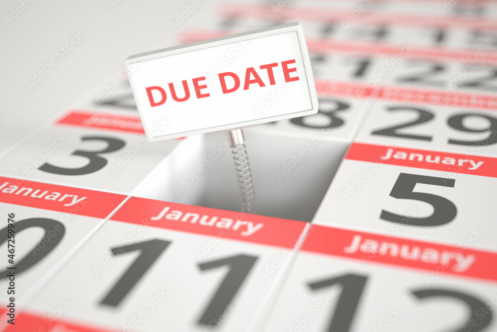 DUE DATE sign on January 4 in a calendar, conceptual 3d rendering DUE DATE sign on January 4 in a calendar, conceptual 3d rendering