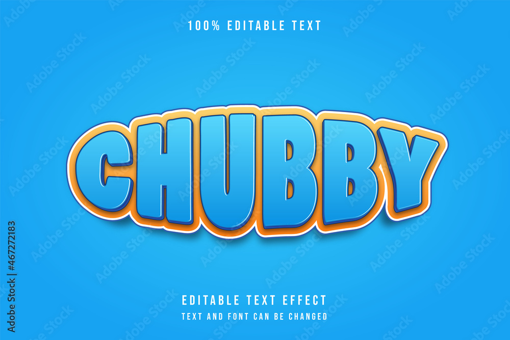 Chubby,3 dimensions editable text effect blue gradation orange style