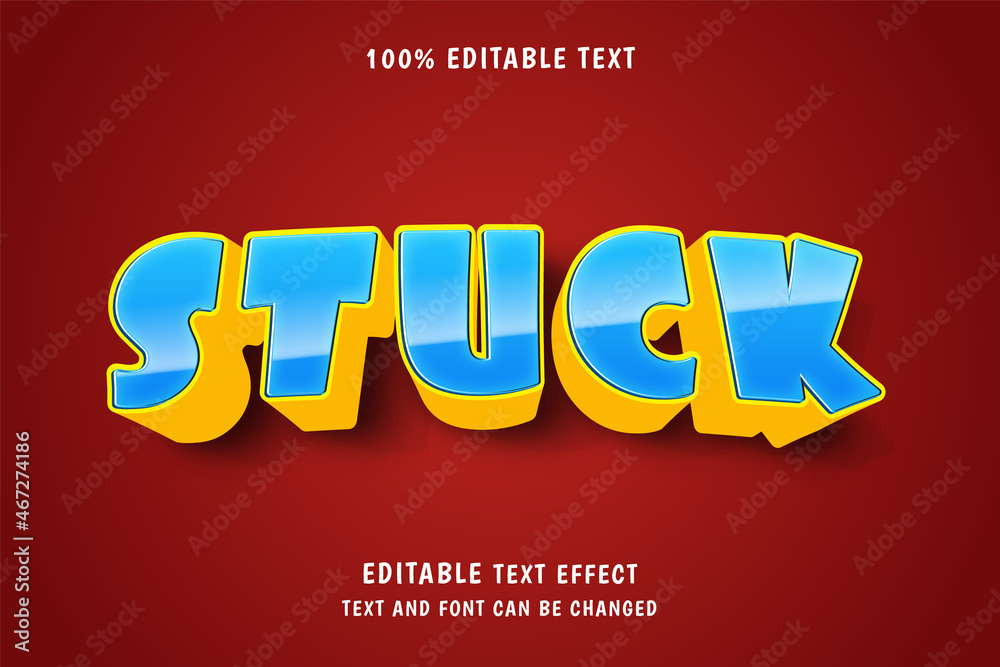 Stuck,3 dimensions editable text effect yellow gradation blue modern shadow comic style