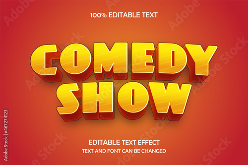 Comedy show,3 dimensions editable text effect yellow gradation orange modern shadow comic style