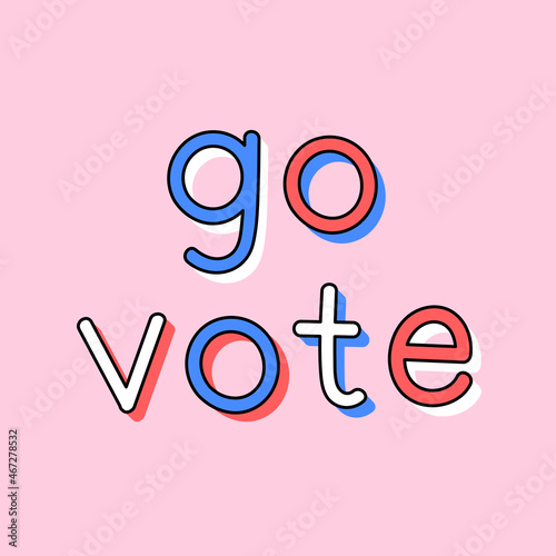 Go vote doodle typography vector word