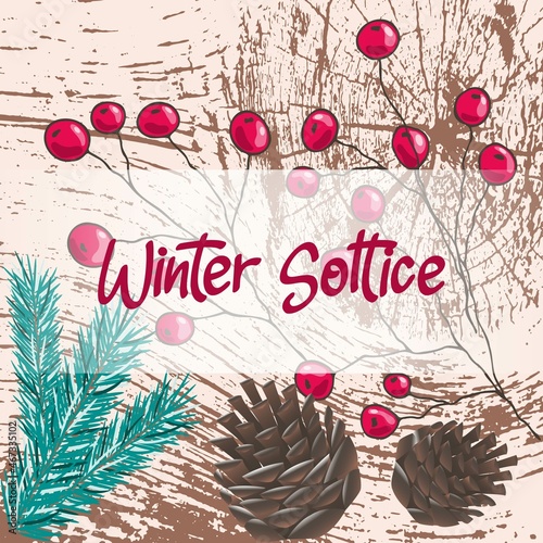 Yule winter solstice ,Christmas. Pine cones, sprigs of evergreens, Christmas trees, paddub branches with berries on a wooden background. Background for a postcard, poster or banner. Top view.