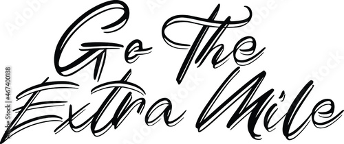 Go The Extra Mile Vector Quote Lettering Design for t-shirts Prints