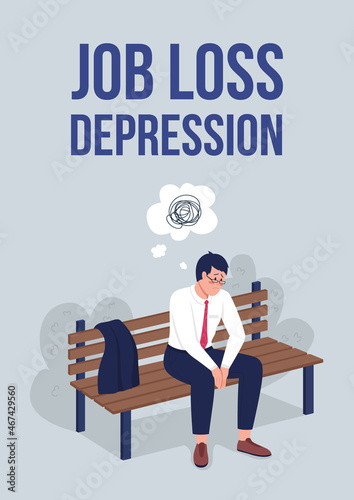 Job loss depression poster flat vector template. Manager fired from work. Brochure, booklet one page concept design with cartoon characters. Unemployment anxiety flyer, leaflet with copy space