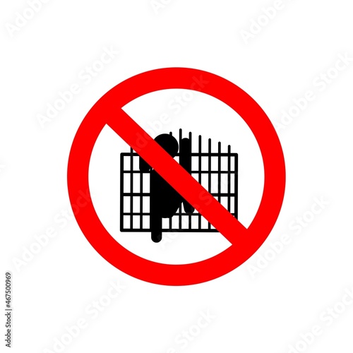Do not climb on the fence.