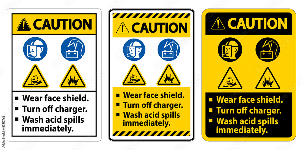 Warning Sign Wear Face Shield, Turn Off Charger, Wash Acid Spills Immediately Warning Sign Wear Face Shield, Turn Off Charger, Wash Acid Spills Immediately