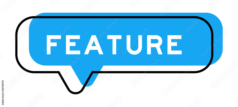 Speech banner and blue shade with word feature on white background Speech banner and blue shade with word feature on white background