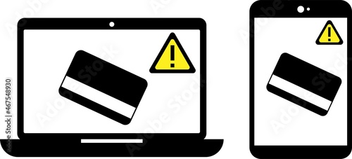Online purchasing payment warning, danger, scam. Laptop tablet cell mobile phone with card and warning sign. vector logo, icon