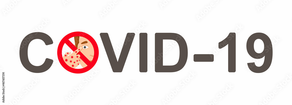 Stop covid19 avoid touching face vector illustration Stop covid19 avoid touching face vector illustration
