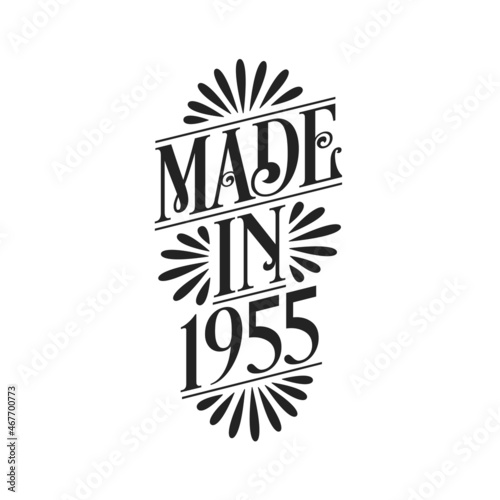 Calligraphy lettering 1955 birthday, Made in 1955