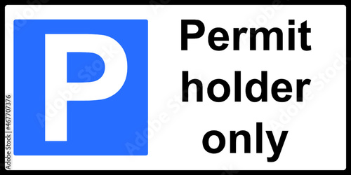 Parking restricted to permit holders in this area sign