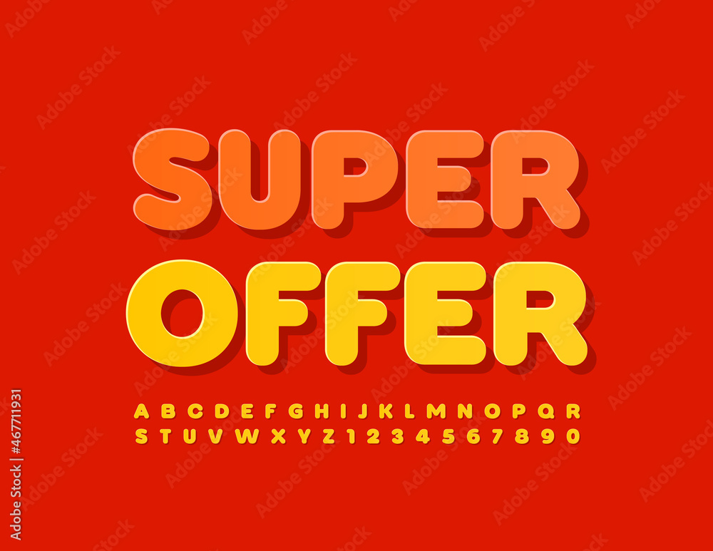 Vector promo flyer Super Offer. Yellow modern Font. Set of Bright Alphabet Letters and Numbers Vector promo flyer Super Offer. Yellow modern Font. Set of Bright Alphabet Letters and Numbers
