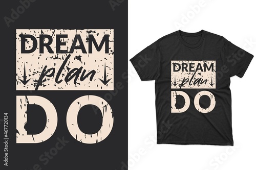 Dream, Plane, do Typography t-shirt design
