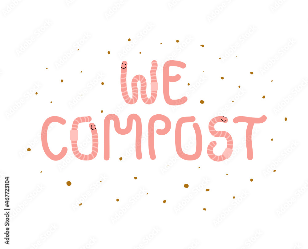We compost - hand drawn lettering made from stylized worms. Art about ecology, zero waste, vermicomposting, and sustainable household. Good for prints, cards, t-shirts, etc. We compost - hand drawn lettering made from stylized worms. Art about ecology, zero waste, vermicomposting, and sustainable household. Good for prints, cards, t-shirts, etc.