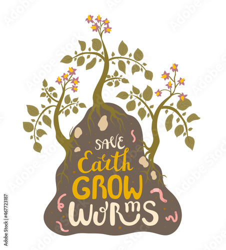 Save Earth grow worms - hand-drawn phrase. Illustration of compost heap with potatoes, red worms and food leftovers. Inspirational quote. Motivational art for posters, card, t-shirts, etc.