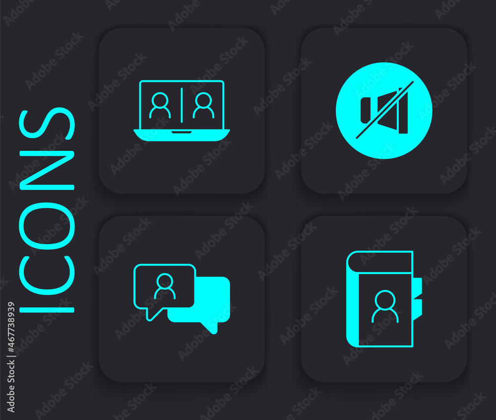 Set Phone book, Video chat conference, Mute microphone and Speech bubble icon. Black square button. Vector