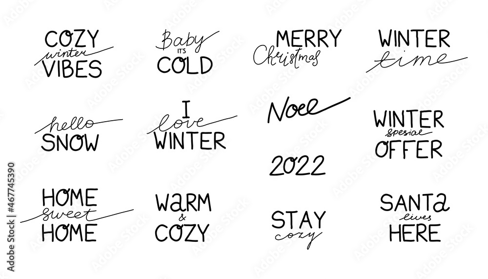 Winter phrase set. Hand drawn seasonal holidays lettering collection, handwritten inspirational text for posters and cards, cute celebrate phrase, vector isolated on white illustration - obrazy, fototapety, plakaty 