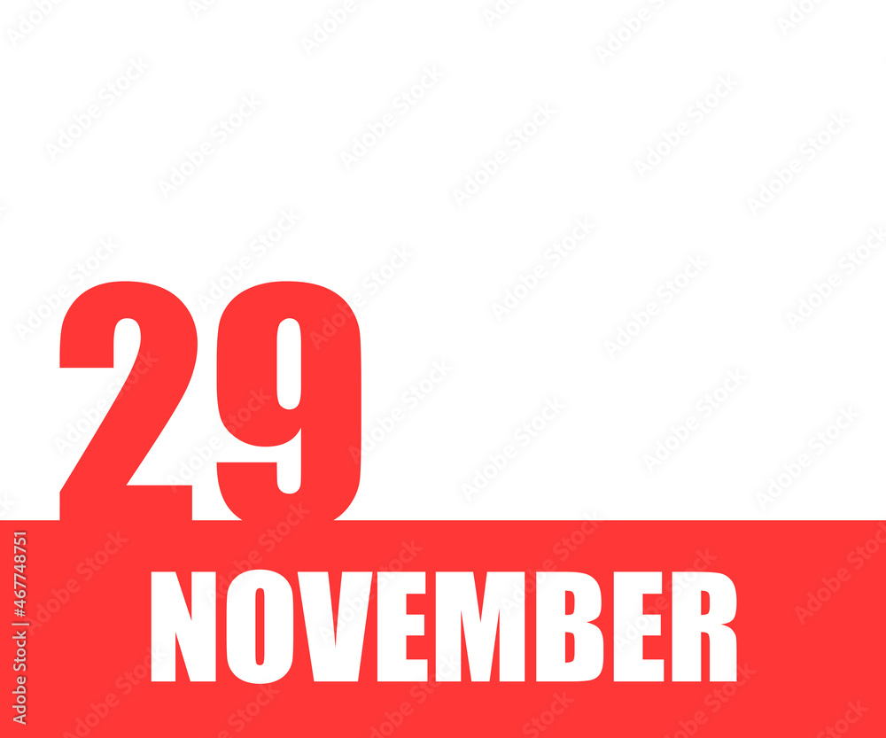 November 29. 29th day of month, calendar date. Red numbers and stripe with white text on isolated background. Concept of day of year, time planner, autumn month November 29. 29th day of month, calendar date. Red numbers and stripe with white text on isolated background. Concept of day of year, time planner, autumn month