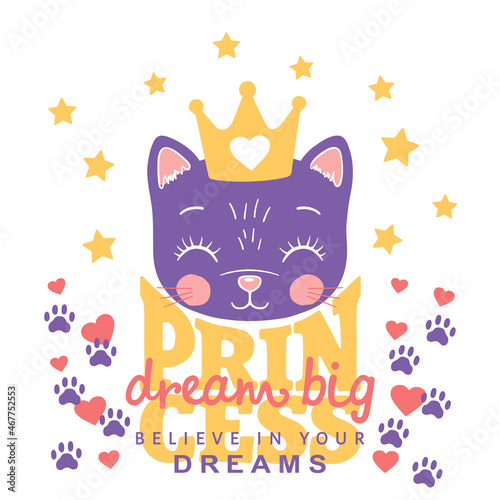 Cute cat girl face with crown. Dream Big Princess slogan. Vector illustration design for t-shirt graphics, fashion prints, slogan tees