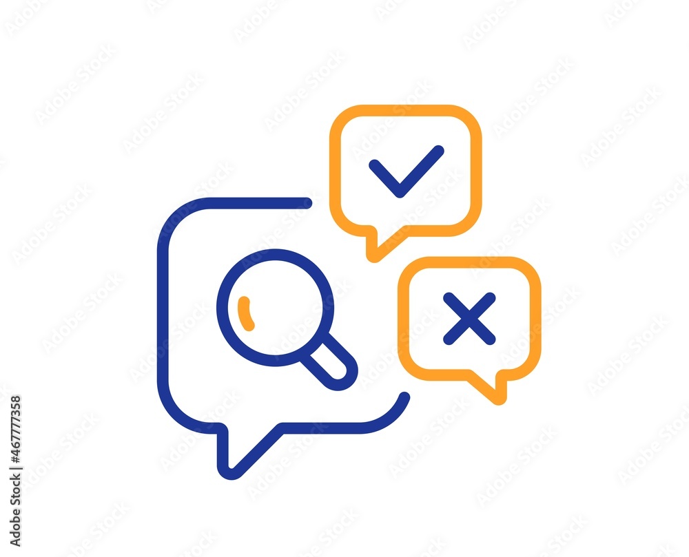 Inspect line icon. Quality research sign. Review speech bubbles. Colorful thin line outline concept. Linear style inspect icon. Editable stroke. Vector Inspect line icon. Quality research sign. Review speech bubbles. Colorful thin line outline concept. Linear style inspect icon. Editable stroke. Vector