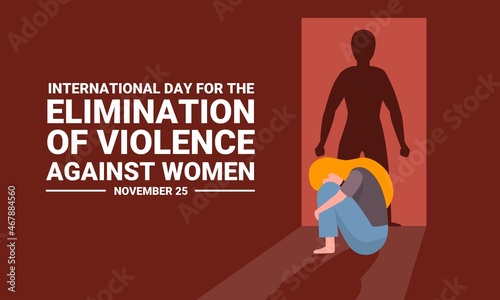 vector illustration, a woman cowering in fear against the background of a man's shadow, as a banner or poster, International Day
for the Elimination of Violence
against women. photo