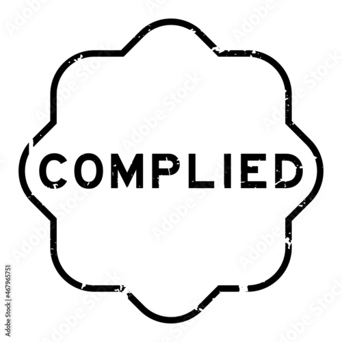 Grunge black complied word rubber seal stamp on white background