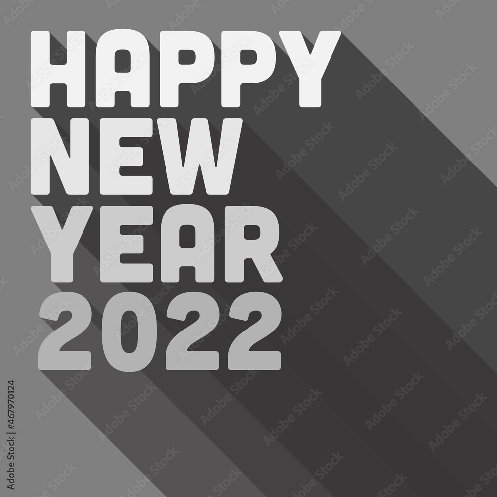 Obraz premium Happy New Year 2022 sticker or greeting card with text and drop shadow, vector illustration