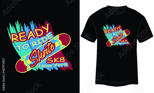 Ready to Ride Skate Sk8 New York vector illustrations with slogans for t-shirt print and other uses. Sports stylish t-shirt and apparel abstract design.