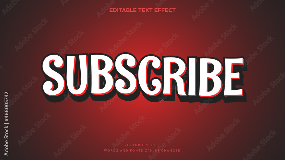 Subscribe text effect. Fancy 3d text style perfect for title and header text on poster or banner design Subscribe text effect. Fancy 3d text style perfect for title and header text on poster or banner design