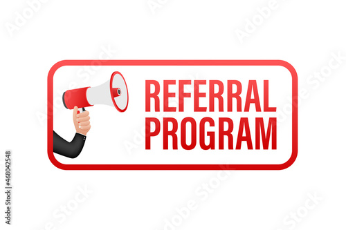 Megaphone label with referral program. Megaphone banner. Web design. Vector stock illustration