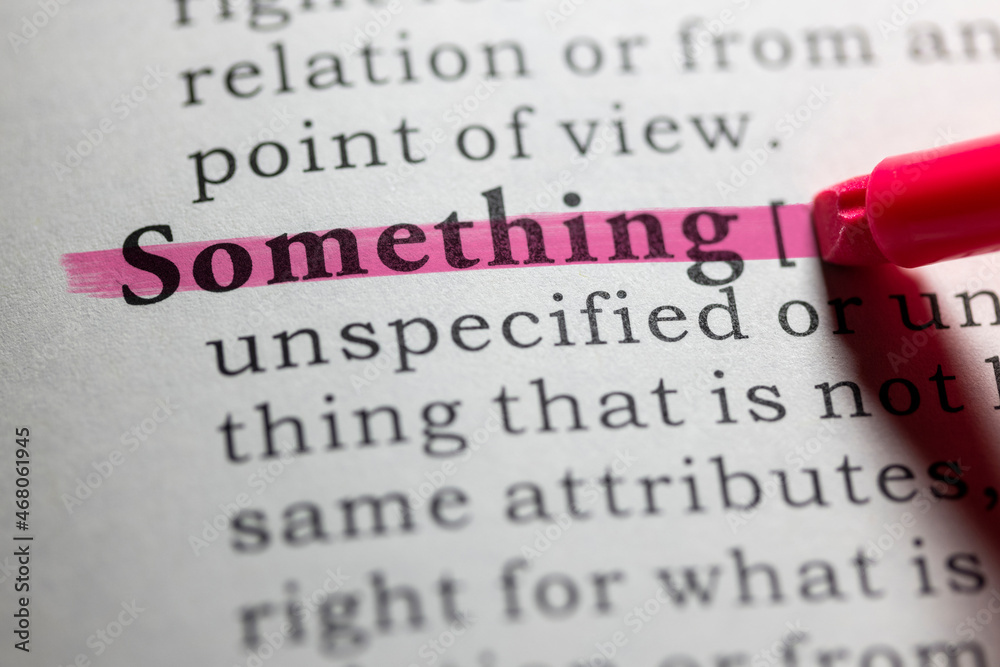 Dictionary definition of something Dictionary definition of something