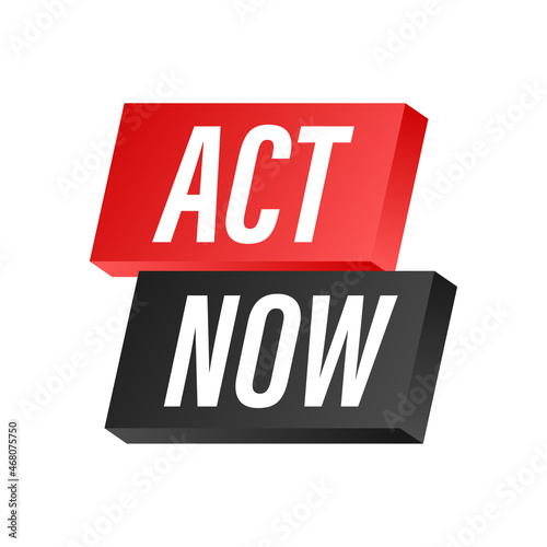 Megaphone banner with Act now speech bubble. Banner for business. Vector illustration