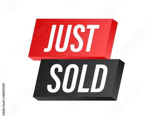 Megaphone label Just sold on white background. Vector illustration