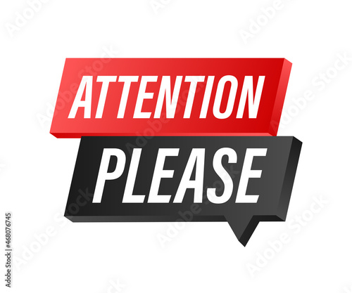 Megaphone banner with Attention please. Red Attention please sign icon. Exclamation danger sign. Alert icon. Vector stock illustration