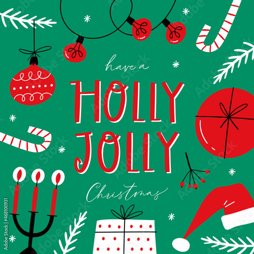 Have a Holly Jolly Christmas. Holiday greeting card with handwritten modern lettering. Xmas hand drawn design elements