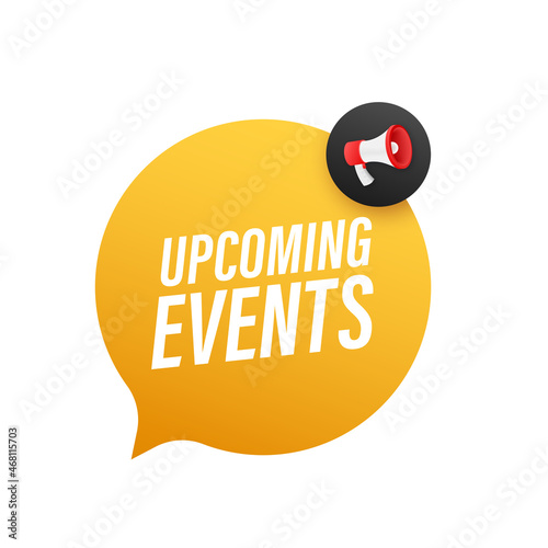 Megaphone label with upcoming events. Megaphone banner