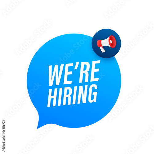 Megaphone label with we are hiring. Megaphone banner
