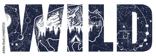 Wild slogan. Esoteric Buffalo bull. Bison and night sky. Double exposure lettering art. Magic symbol of adventure, outdoors, tourism. Black and white surreal graphic. Animals in universe