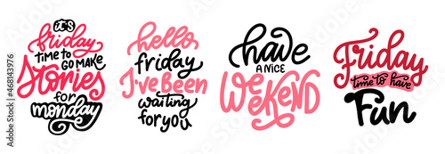 Set of Lettering posters with quote about weekend and rest. Handwritten calligraphy for banner, card. Motivation vector illustration