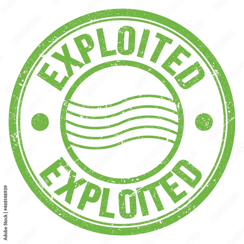 EXPLOITED text written on green round postal stamp sign