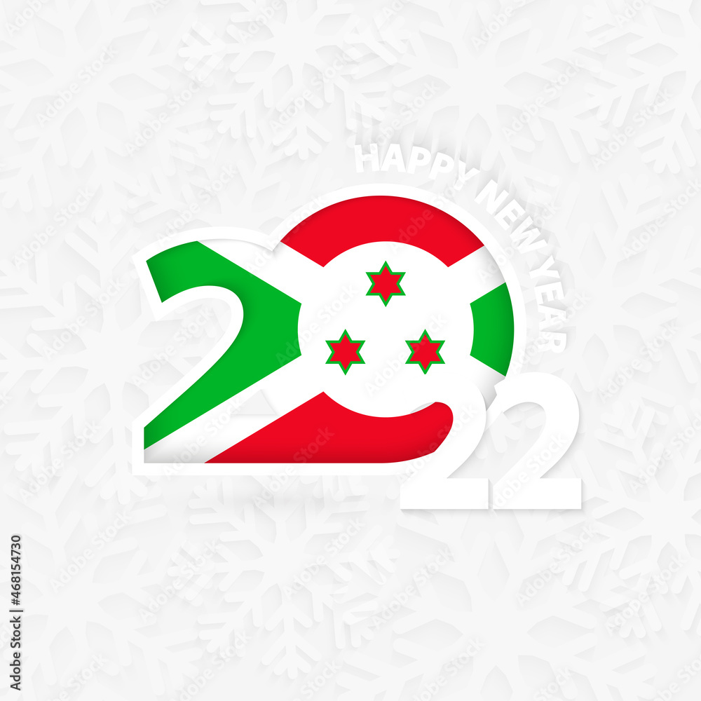 Happy New Year 2022 for Burundi on snowflake background. Happy New Year 2022 for Burundi on snowflake background.