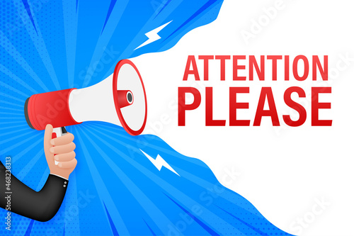 Megaphone banner with Attention please. Red Attention please sign icon. Exclamation danger sign. Alert icon. Vector stock illustration
